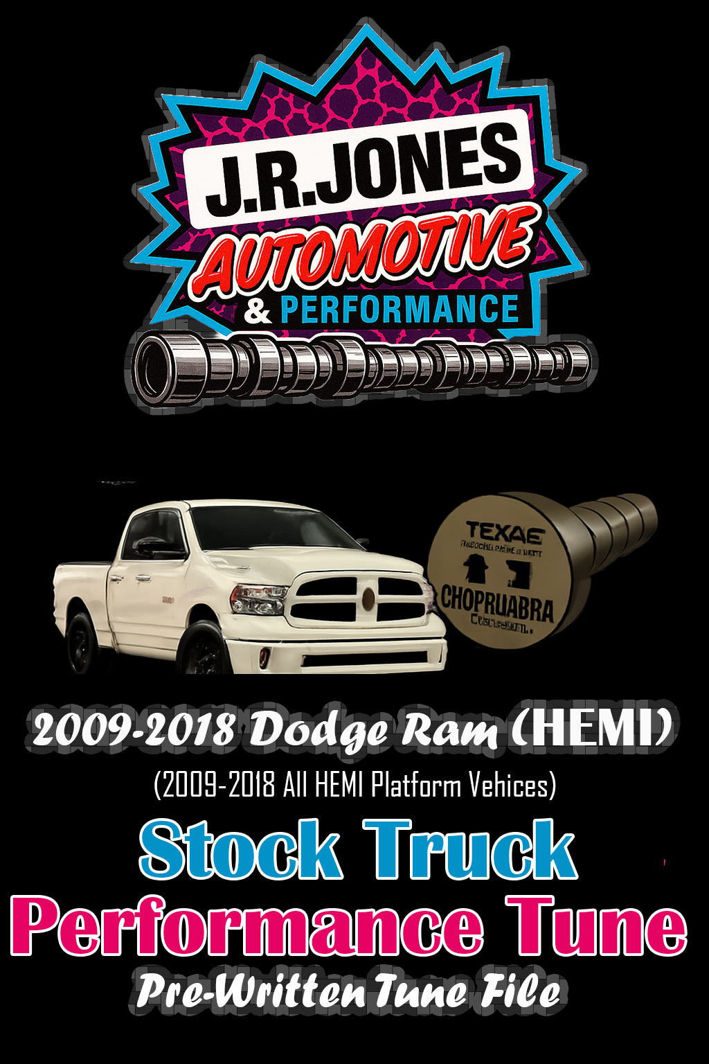 2009-2018 Dodge Ram (All HEMI Platform Vehicles) | Chopacabra Cam, and Others Pre-Written Tune Files (HP Tuners Required)