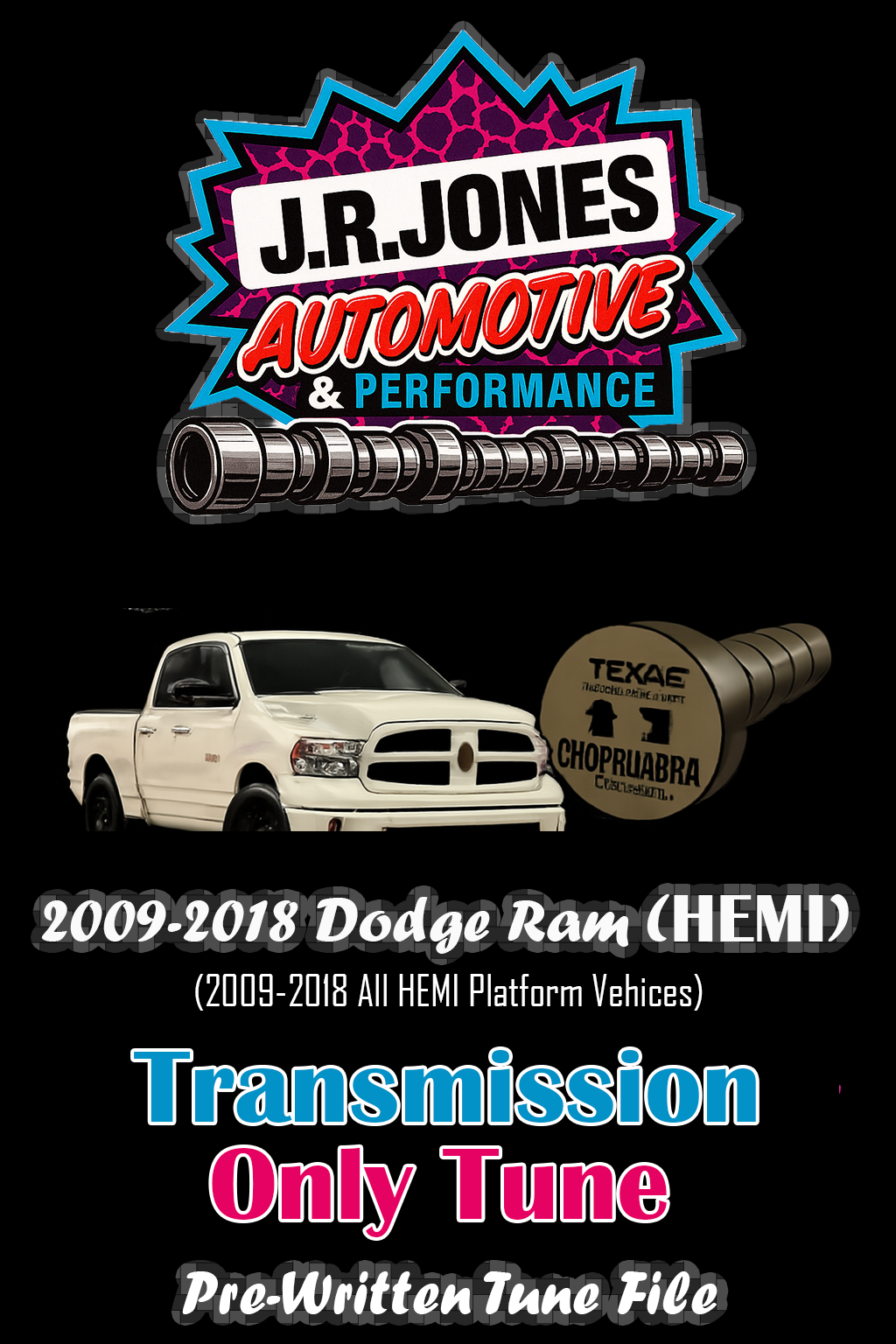 2009-2018 Dodge Ram (All HEMI Platform Vehicles) | Chopacabra Cam, and Others Pre-Written Tune Files (HP Tuners Required)