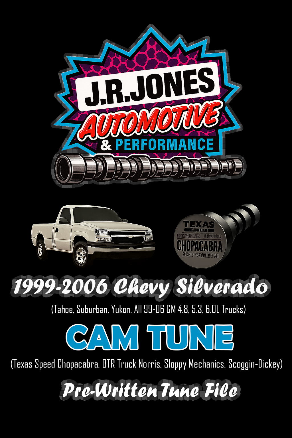1998-2006 Chevy Silverado (Tahoe, Suburban, Yukon, Sierra, 4.8, 5.3, 6.0L ETC | Chopacabra Cam, and Others Pre-Written Tune Files (HP Tuners Required)