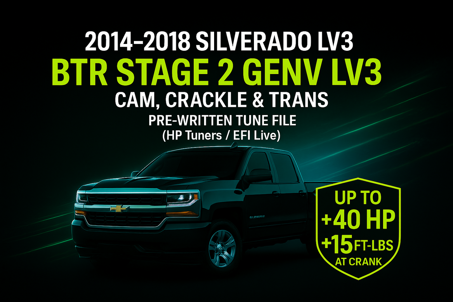 2014-2018 Chevy Silverado, Sierra LV3 (V6) — Chopacabra Cam, Crackle Tune & Performance Pre-Written Tune Files | HP Tuners Required