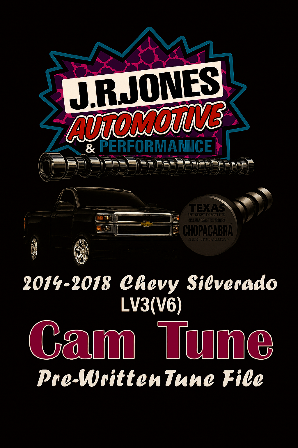 2014-2018 Chevy Silverado, Sierra LV3 (V6) |  Chopacabra Cam, Crackle Tune and Others  Pre-Written Tune Files (HP Tuners Required)